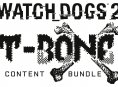 "T-Bone Content Bundle" für Watch Dogs 2 auf PS4 am Start