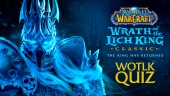 World of Warcract: Wrath of the Lich King Classic - Quiz Video (Sponsored)